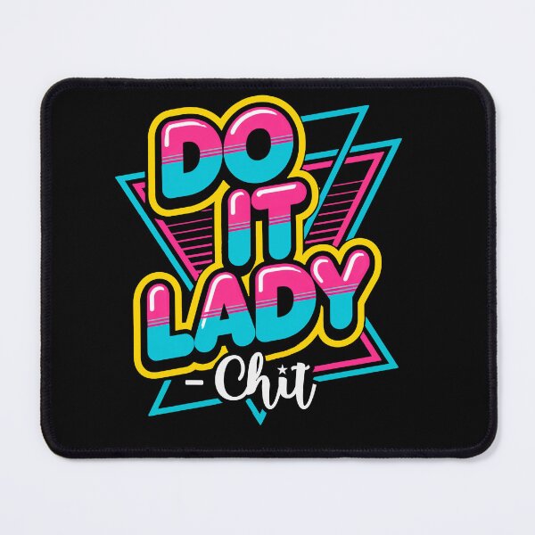 Item preview, Do it Lady !, 80s retro styled, funny Chit fan, comedy, funny sayings designed and sold by AW2 Designs.