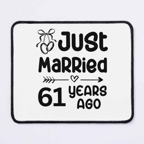 Item preview, Just Married 61 Years Ago, 61st Wedding Anniversary for Men & Women designed and sold by Mozaic Clothes.