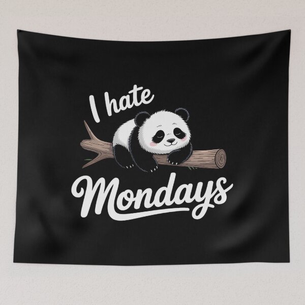 Item preview, Cute Panda , I hate Mondays designed and sold by Sunset4Bones.