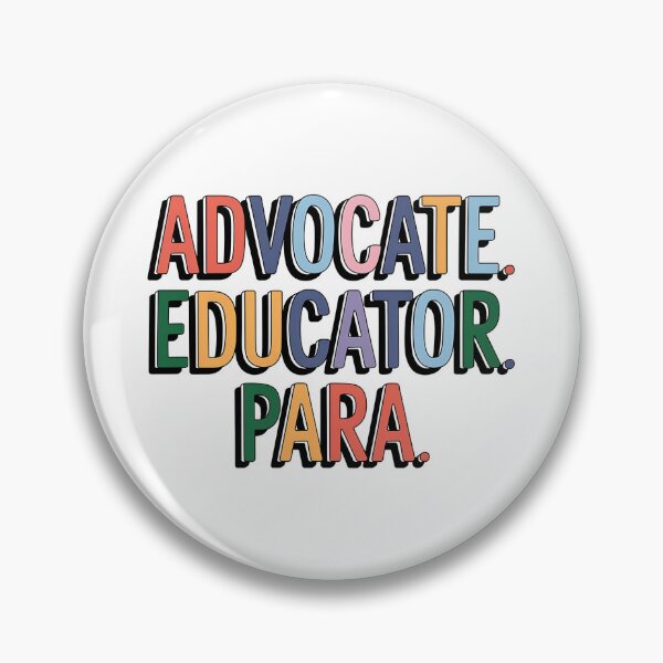 Item preview, Advocate. Educator. Para. | Empowering Paraprofessional designed and sold by CuteDesignables.