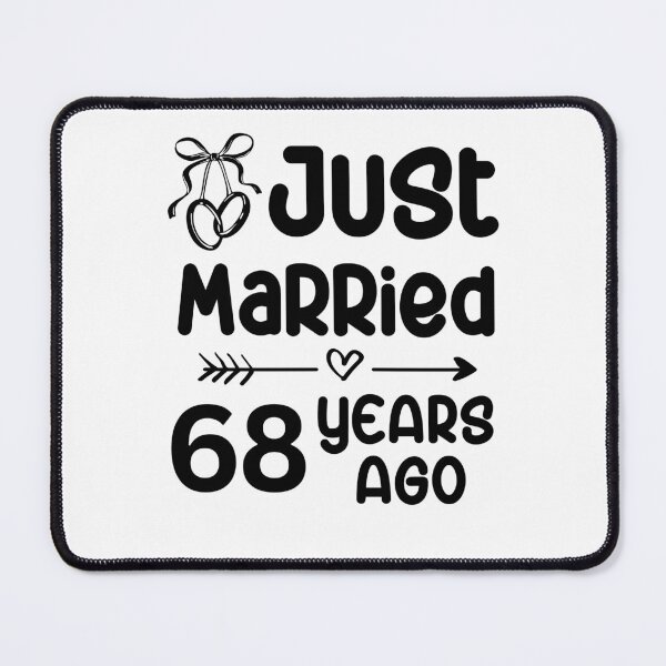 Item preview, Just Married 68 Years Ago, 68th Wedding Anniversary for Men & Women designed and sold by Mozaic Clothes.