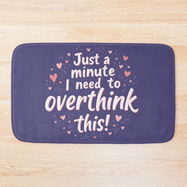Item preview, Funny Overthinker Heartfelt Quote designed and sold by rustyroofco.
