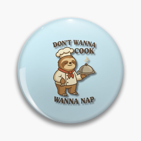 Item preview, Don’t Wanna Cook Wanna Nap – Funny Lazy Chef Sloth Design designed and sold by konthai.familyart.
