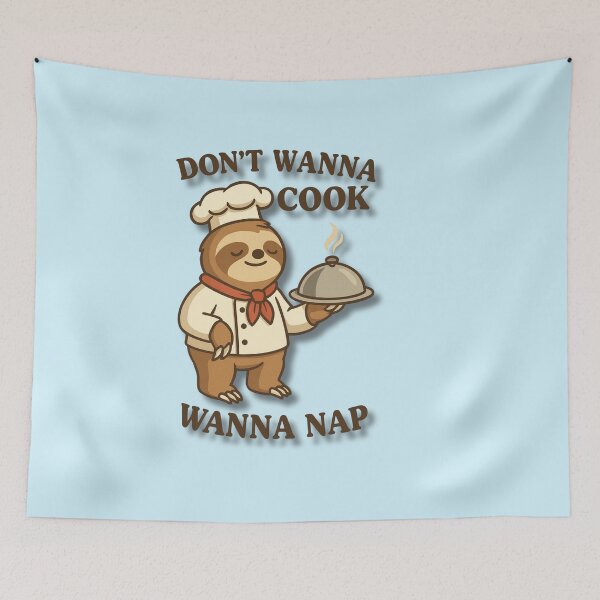 Item preview, Don’t Wanna Cook Wanna Nap – Funny Lazy Chef Sloth Design designed and sold by konthai.familyart.