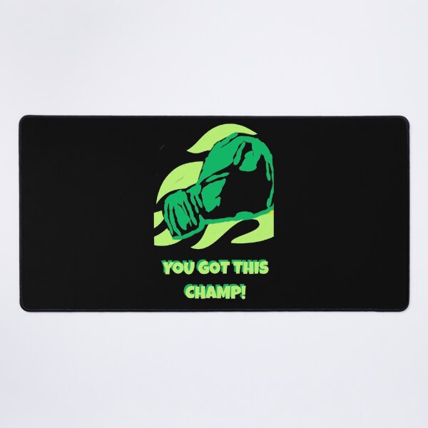 Item preview, YOU GOT THIS CHAMP! designed and sold by GrindWardrobe.