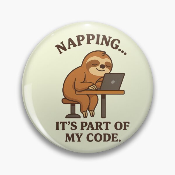 Item preview, Napping It’s Part of My Code – Funny Sloth Programmer Design designed and sold by konthai.familyart.