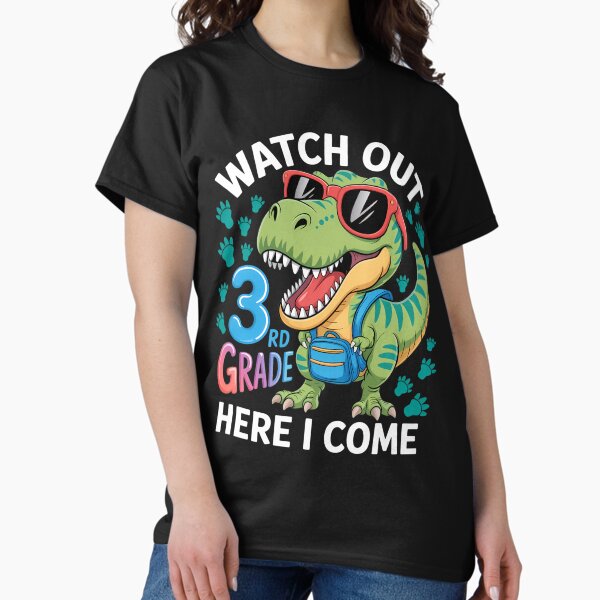 Item preview, Watch Out 3rd Grade Here I Come Back To School Third Grade designed and sold by Sunset4Bones.