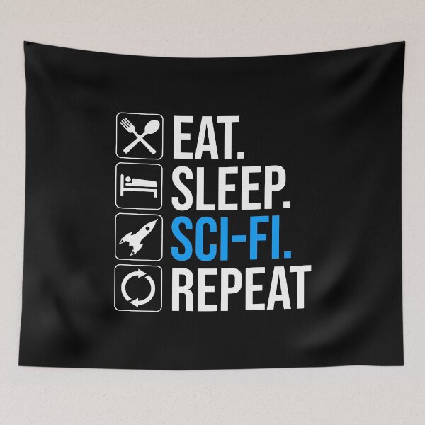 Item preview, Eat Sleep Sci-Fi Repeat designed and sold by Cat Lady Designs.