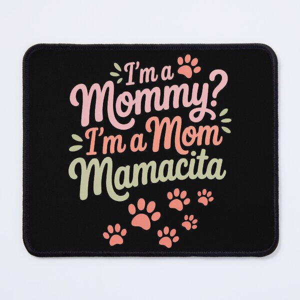Item preview, I'm a Mommy Mamacita Island Mommy designed and sold by brynatshop.