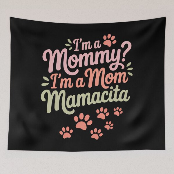 Item preview, I'm a Mommy Mamacita Island Mommy designed and sold by brynatshop.