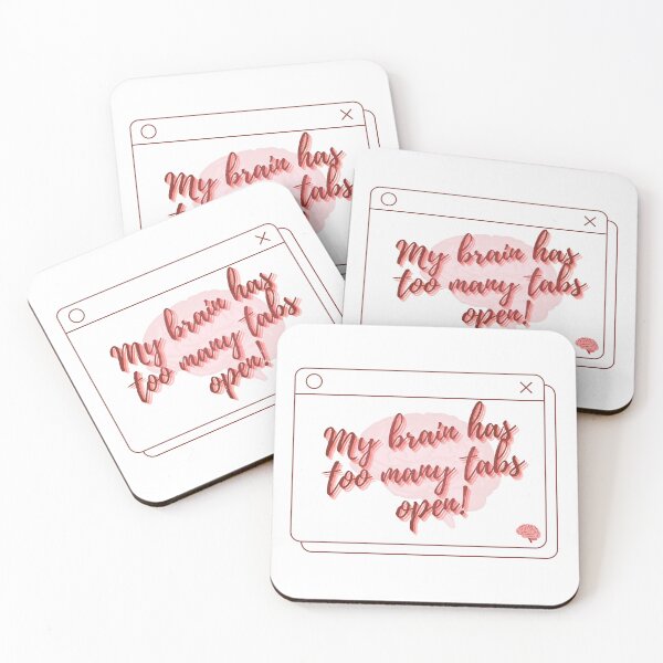 Item preview, My Brain Has Too Many Tabs Open - Funny Quote designed and sold by OmniArtStudio.