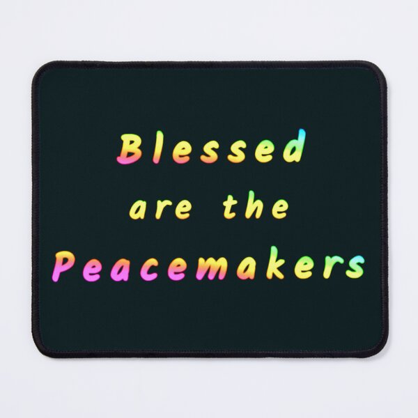 Item preview, Blessed are the Peacemakers designed and sold by Amanda1775.