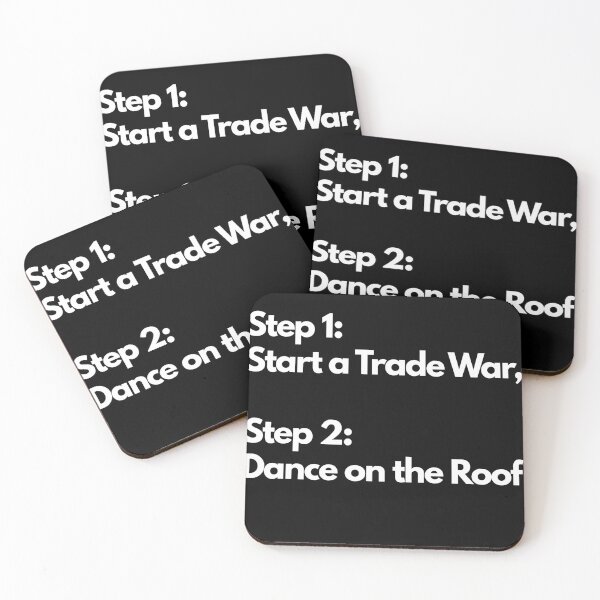 Item preview, Step 1: Start a Trade War, Step 2: Dance on the Roof designed and sold by ConfuseLab Shop.