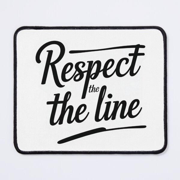 Item preview, Respect the Line – Simple Quote on Boundaries and Respect designed and sold by Irene Catchmind.