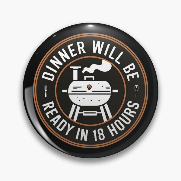 Item preview, Dinner Will Be Ready In 18 Hours designed and sold by PlanetMarker.