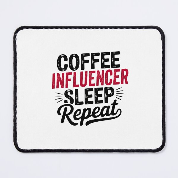 Item preview, Coffee Influencer Sleep Repeat - Funny Influencer Lover designed and sold by Watsonarts.