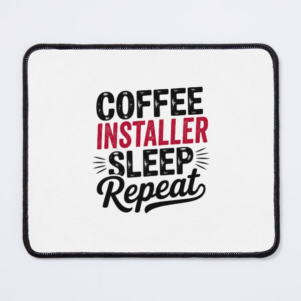 Item preview, Coffee Installer Sleep Repeat - Funny Installer Lover designed and sold by Watsonarts.