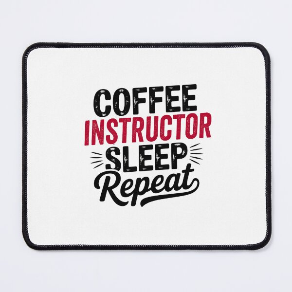 Item preview, Coffee Instructor Sleep Repeat - Funny Instructor Lover designed and sold by Watsonarts.