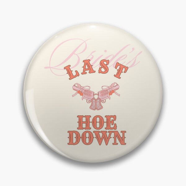 Item preview, Bride Last Hoe Down | western cowgirl bachelorette coquette engagement gift designed and sold by ReadyandRowdy.