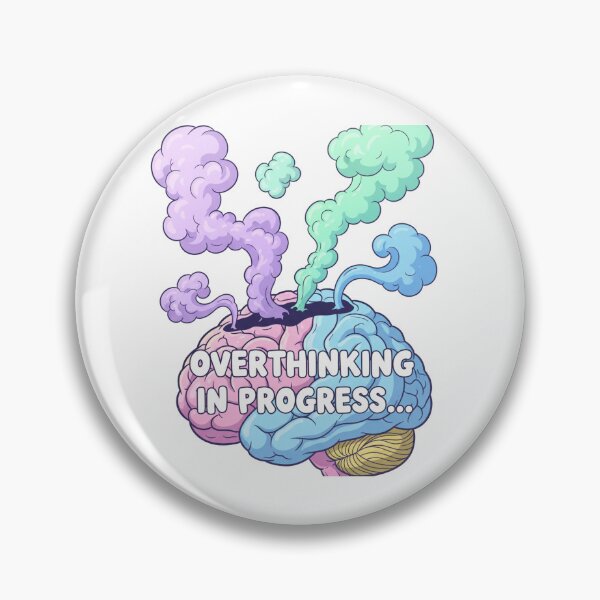 Item preview, Copy of Overthinking in Progress – Brain 2 designed and sold by MUGHAN.