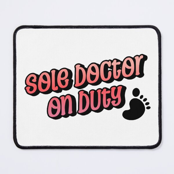 Item preview, Sole Doctor on Duty | Funny Podiatrist & Foot Specialist Design designed and sold by The Sticker Cove.