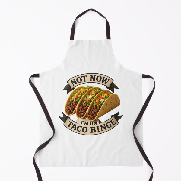 Item preview, Not Now I'm on a Taco Binge - Taco Tuesday designed and sold by Rtim1230.