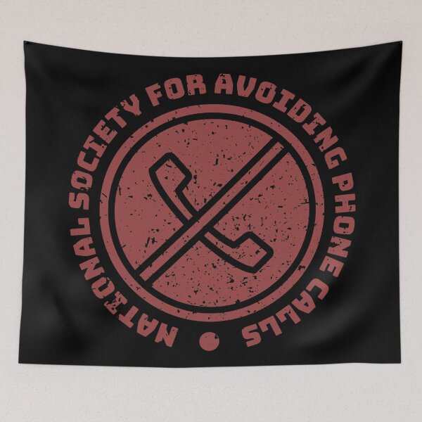 Item preview, National Society for Avoiding Phone Calls designed and sold by Milena R..