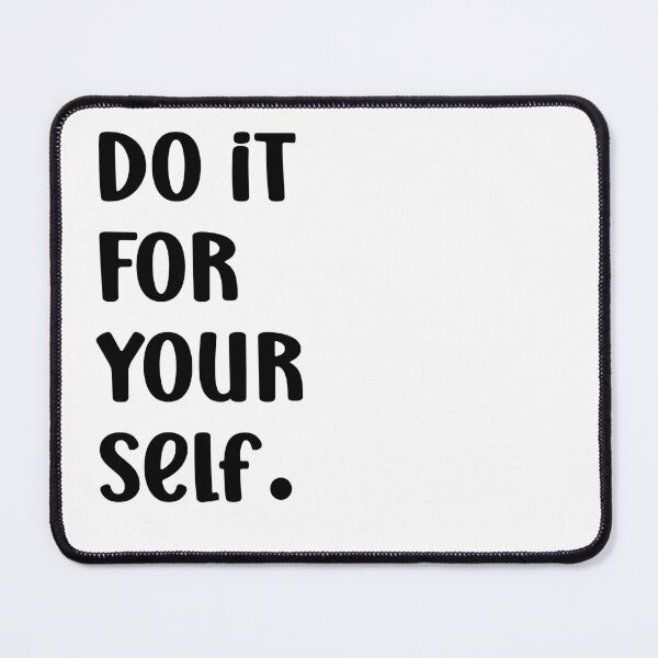 Item preview, Do It For Your Self designed and sold by AliaaSaleh56-.