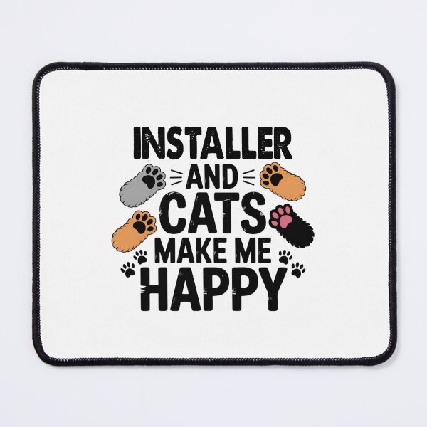 Item preview, Installer And Cats Make Me Happy - Funny Installer Cats Lover designed and sold by Oussinc.