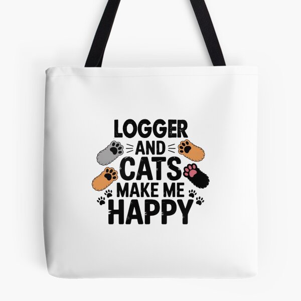 Item preview, Logger And Cats Make Me Happy - Funny Logger Cats Lover designed and sold by Oussinc.