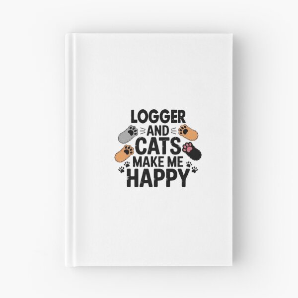 Item preview, Logger And Cats Make Me Happy - Funny Logger Cats Lover designed and sold by Oussinc.