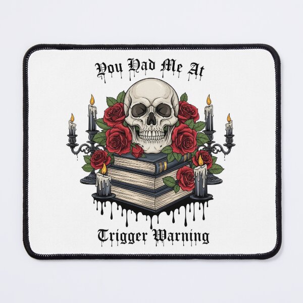 Item preview, You Had Me At Trigger Warning – Gothic Skull & Book Lover Design designed and sold by fawzimorsy.