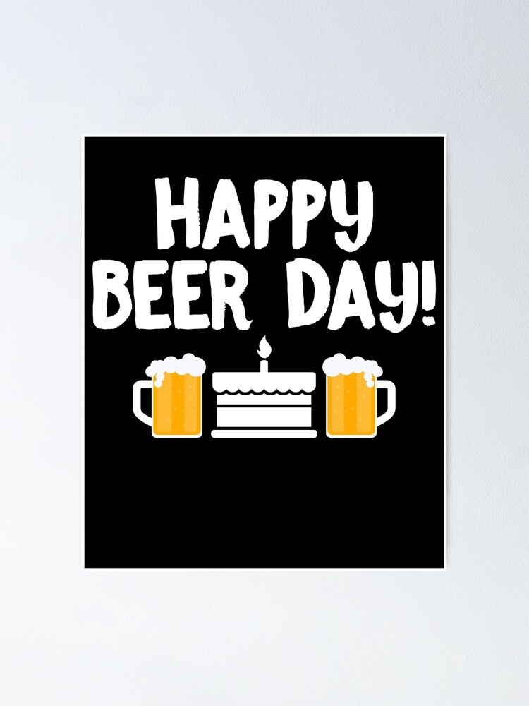 Poster Joyeux Anniversaire De Biere Anniversaire Buveur De Biere Drole Par Sprightlybeing Redbubble Poster Joyeux Anniversaire De Biere Anniversaire Buveur De Biere Drole Par Sprightlybeing Redbubble