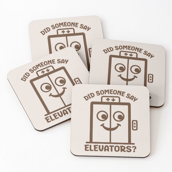 Item preview, Did Someone Say Elevators? Funny Humorous Elevator Lover designed and sold by KLArtzStore.