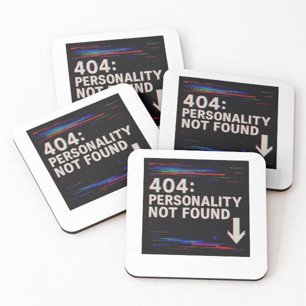 Item preview, 404 Personality Not Found designed and sold by Fleetwood1994.