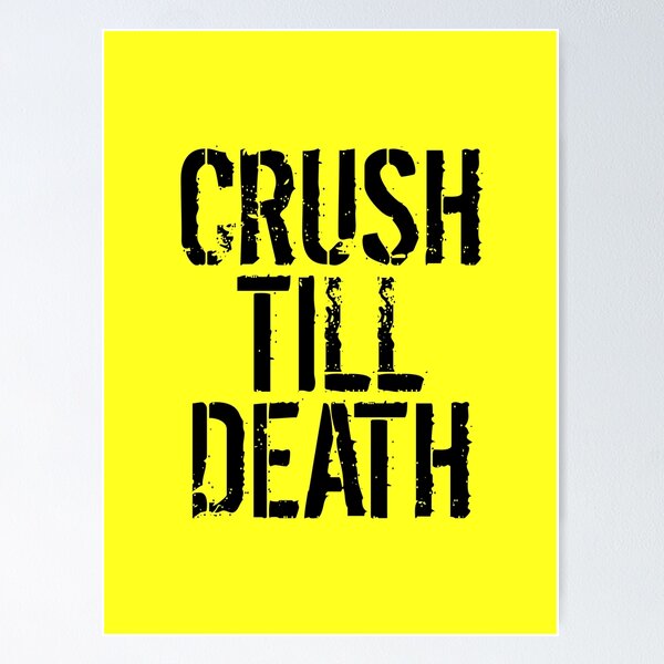 Item preview, Crush till death | Consistency Gym Motivation  designed and sold by typoinspired.