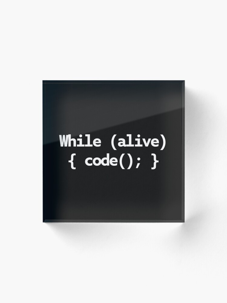Thumbnail 1 of 5, Acrylic Block, While Alive Code Loop designed and sold by WebBest.