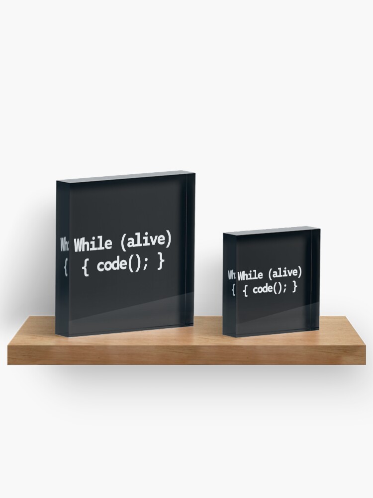 Thumbnail 3 of 5, Acrylic Block, While Alive Code Loop designed and sold by WebBest.