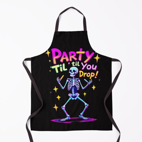 Item preview, A close up of a skeleton with a party till you drop sign designed and sold by cafegrafis.