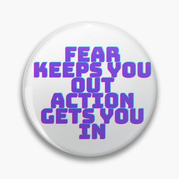 Item preview, Fear Keeps You Out. Action Gets You In – Motivational Shirt designed and sold by FashionableDesign.