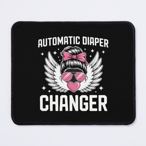 Item preview, Automatic Diaper Changer Mom Memes Mother designed and sold by tearbytea.