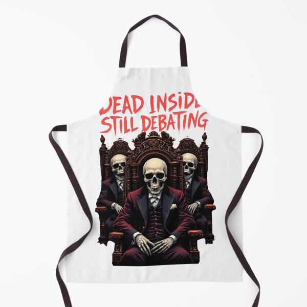 Item preview, Arafed image of three skeletons sitting on a throne with a text reading dead inside still debating designed and sold by cafegrafis.