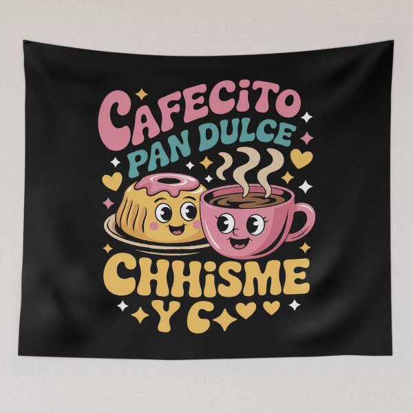 Item preview, Cafecito Pan Dulce y Chisme Funny Mexican designed and sold by tearbytea.