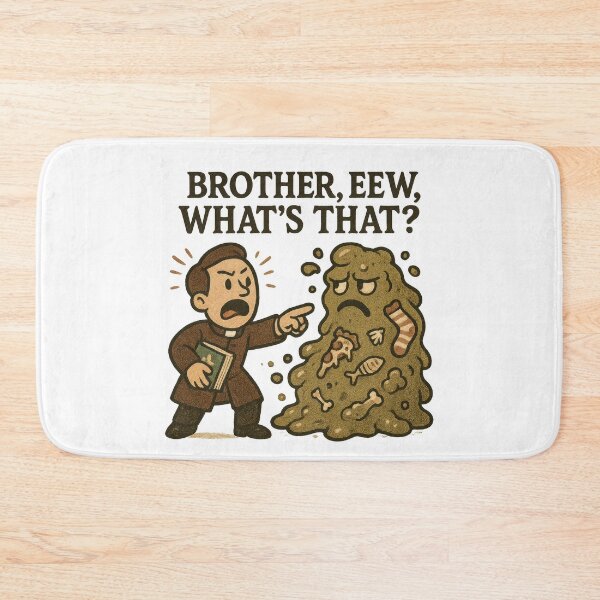 Item preview, Brother, Eew, What’s That? Funny Gross Meme designed and sold by VISIONARTIST.