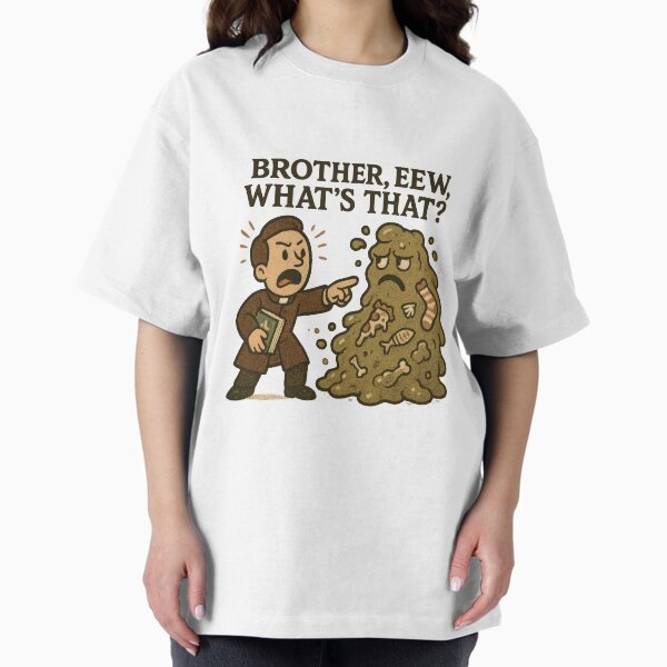 Item preview, Brother, Eew, What’s That? Funny Gross Meme designed and sold by VISIONARTIST.