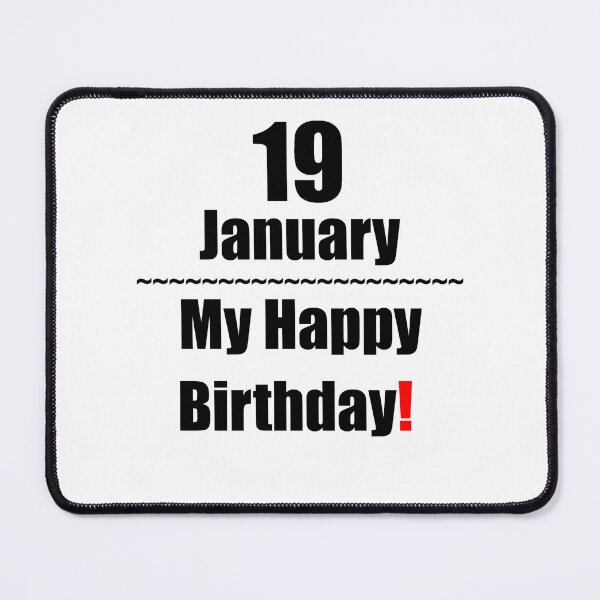 Item preview, 19 January Birthday designed and sold by ariksworld.