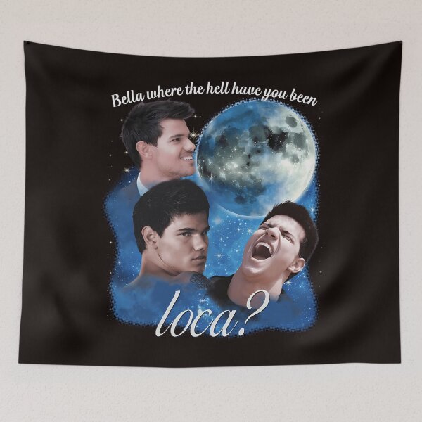 Item preview,  Twilight Where The Hell Have You Been Loca designed and sold by NotMukDuk.