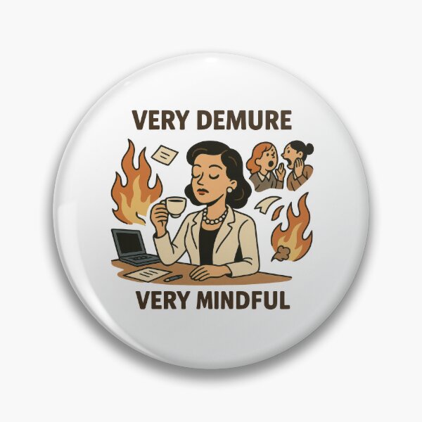 Item preview, Very Demure Very Mindful Office Chaos Meme designed and sold by VISIONARTIST.