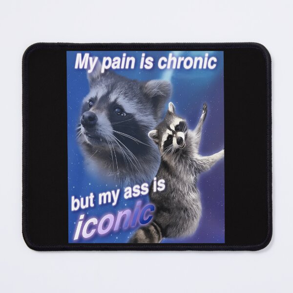 Item preview, My Pain Is Chronic But My A Is Iconic designed and sold by TheDesignWork.