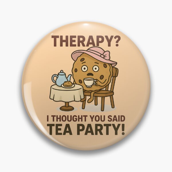 Item preview, Therapy? I Thought You Said Tea Party! – Funny cookie design designed and sold by domi199834.